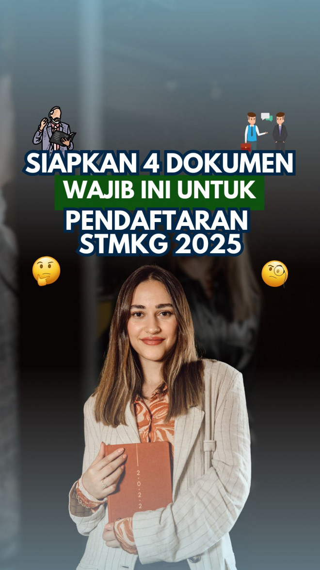 Siapkan 4 Dokumen Wajib Ini untuk Pendaftaran STMKG 2025