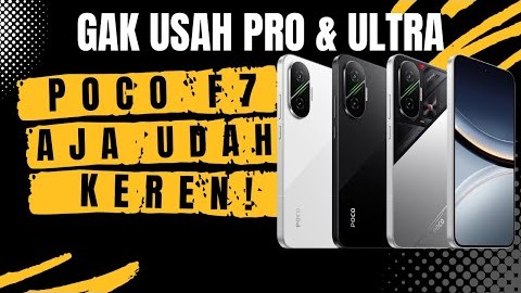 Gausah Pro dan Ultra, Poco F7 Aja Udah Keren!