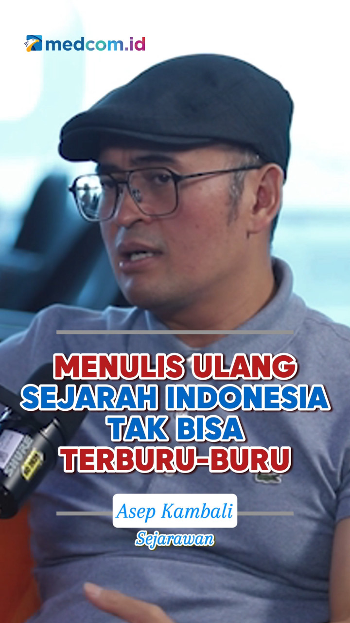 Sejarah Ditulis Ulang, Sejarawan: Jangan Terburu-buru
