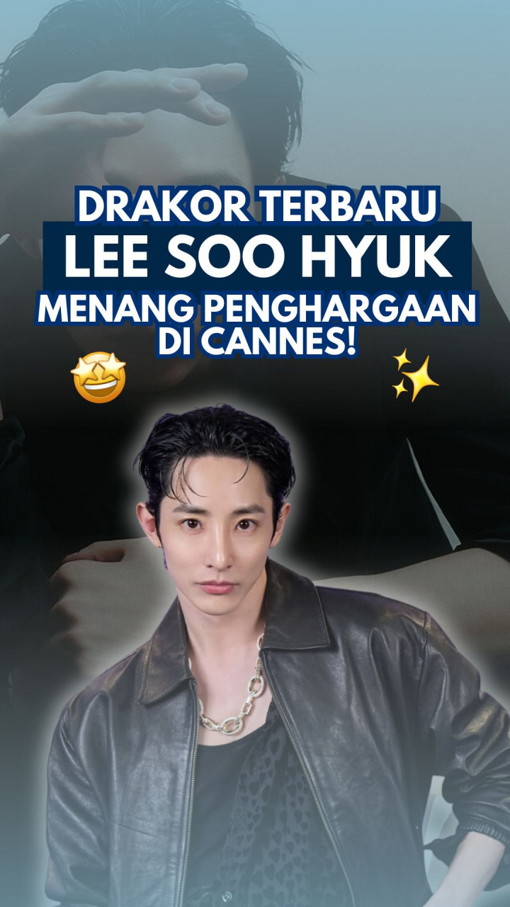 Drakor Terbaru Lee Soo Hyuk Menang Penghargaan di Cannes!