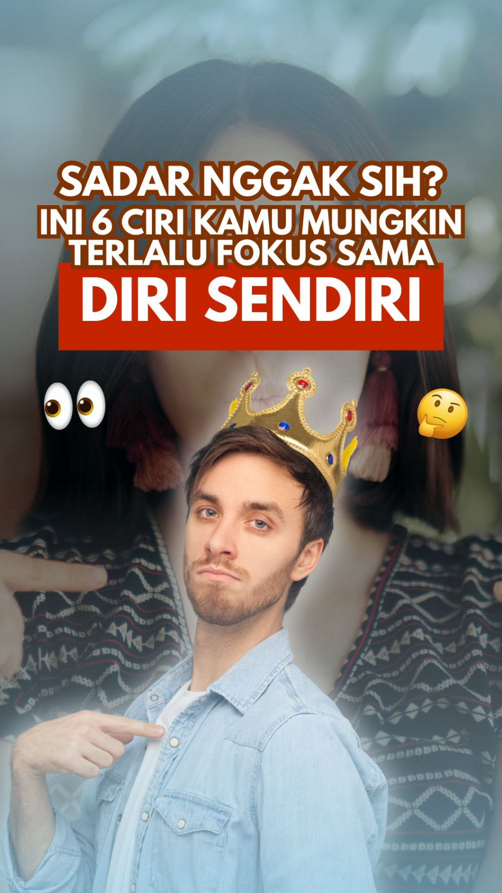 Sadar Nggak Sih? Ini 6 Ciri Kamu Mungkin Terlalu Fokus Sama Diri Sendiri
