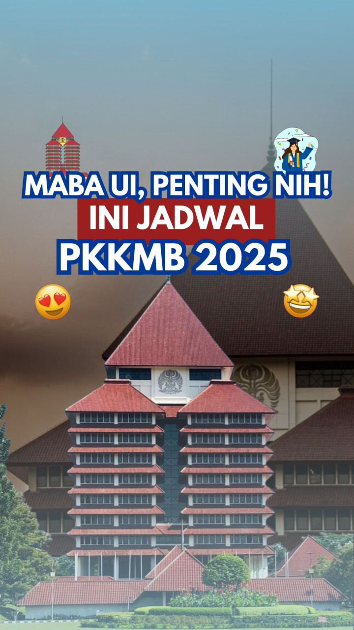 Maba UI, Penting Nih! Ini Jadwal PKKMB 2025