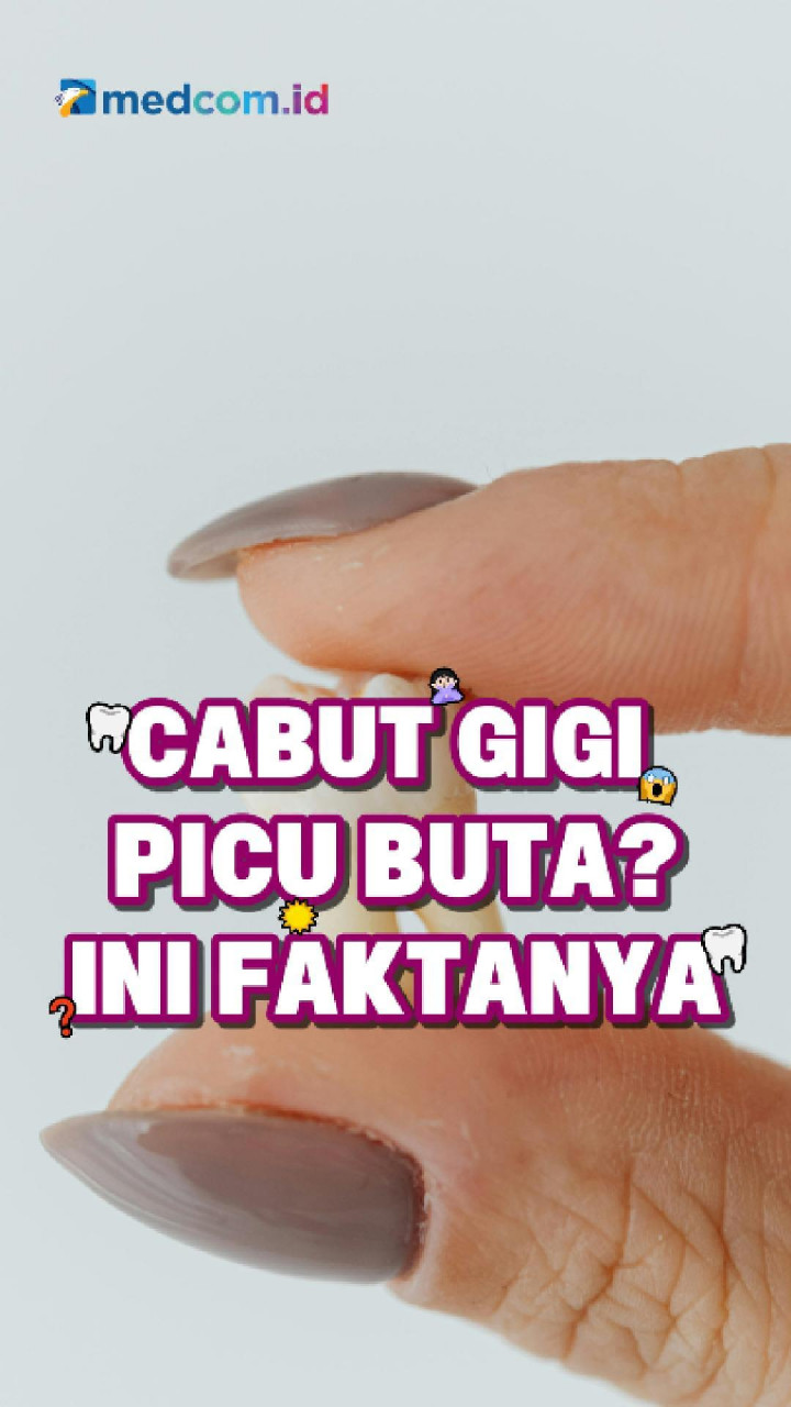 Cabut Gigi Picu Buta? Ini Faktanya