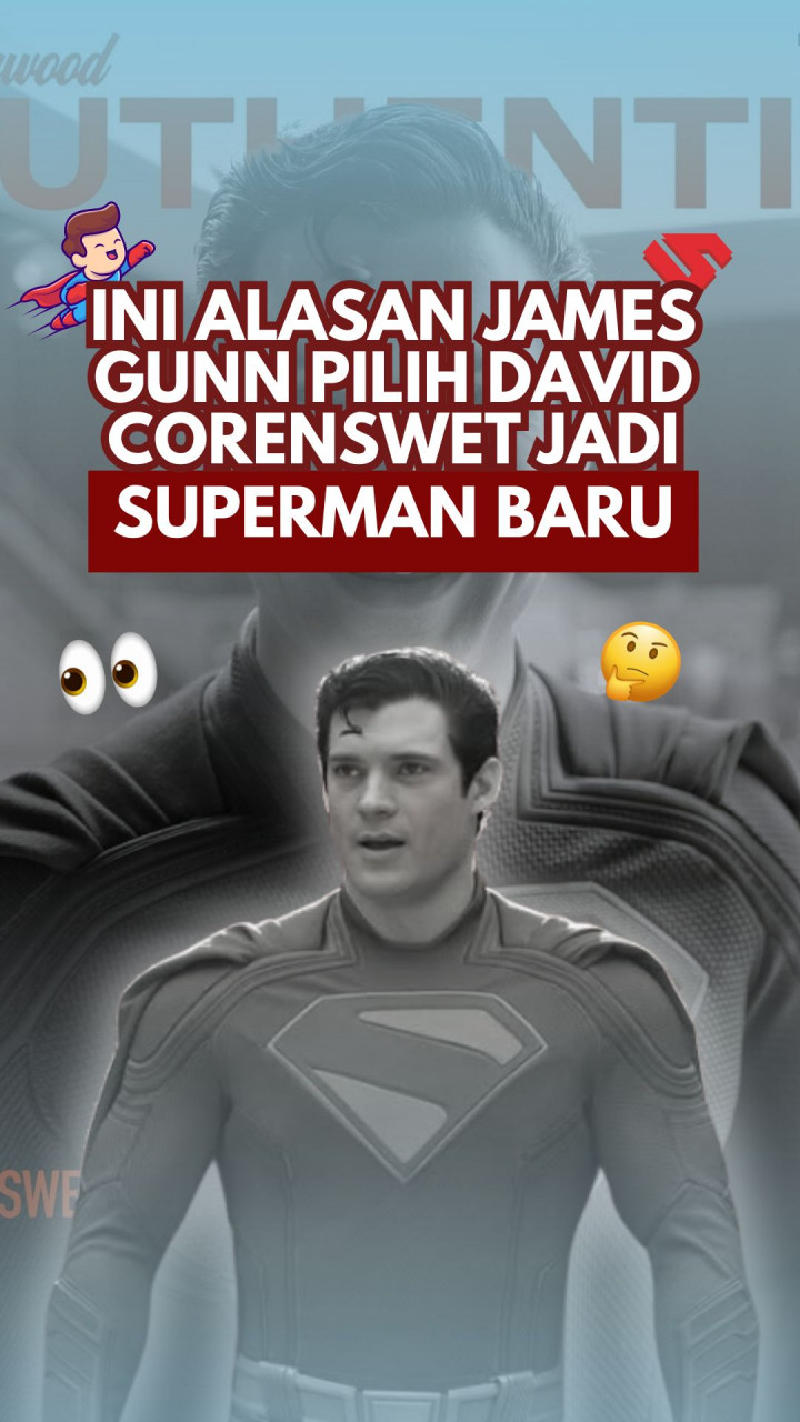Ini Alasan James Gunn Pilih David Corenswet Jadi Superman Baru