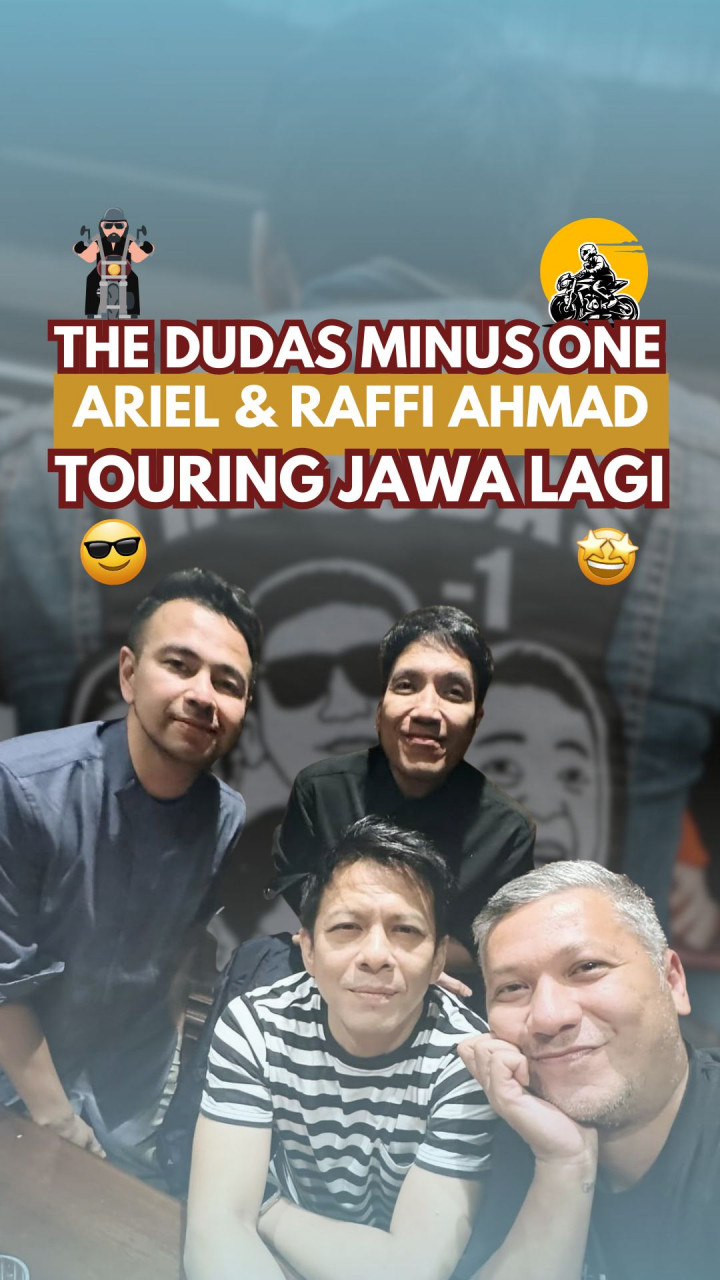 The Dudas Minus One, Ariel & Raffi Ahmad Touring Jawa Lagi