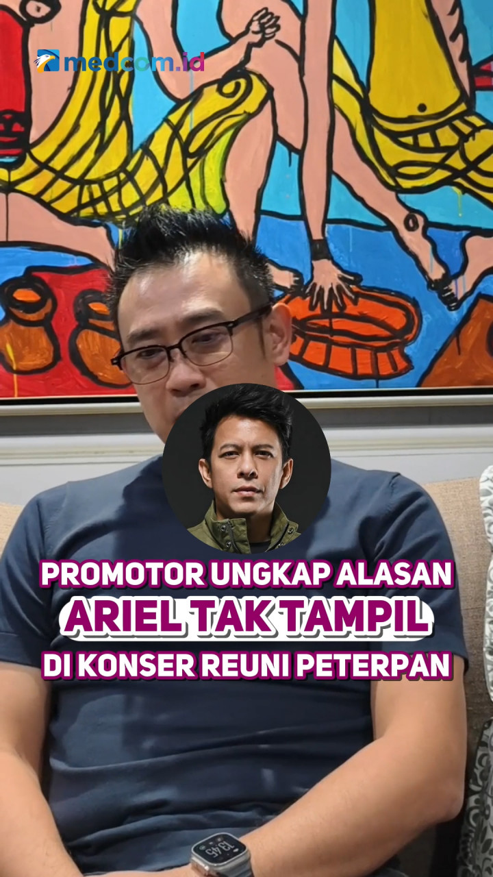 Promotor Ungkap Alasan Ariel Tak Tampil di Konser Reuni Peterpan