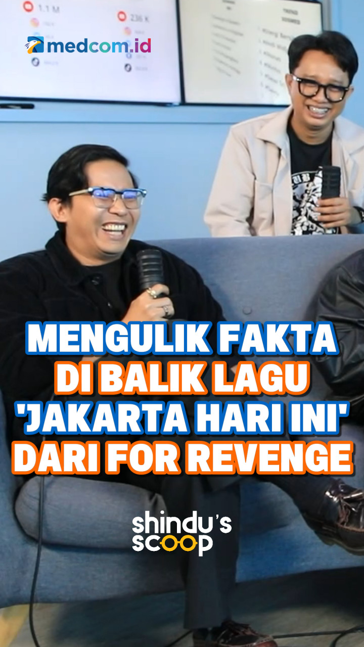 for Revenge Buka Cerita di Balik Lagu Jakarta Hari Ini