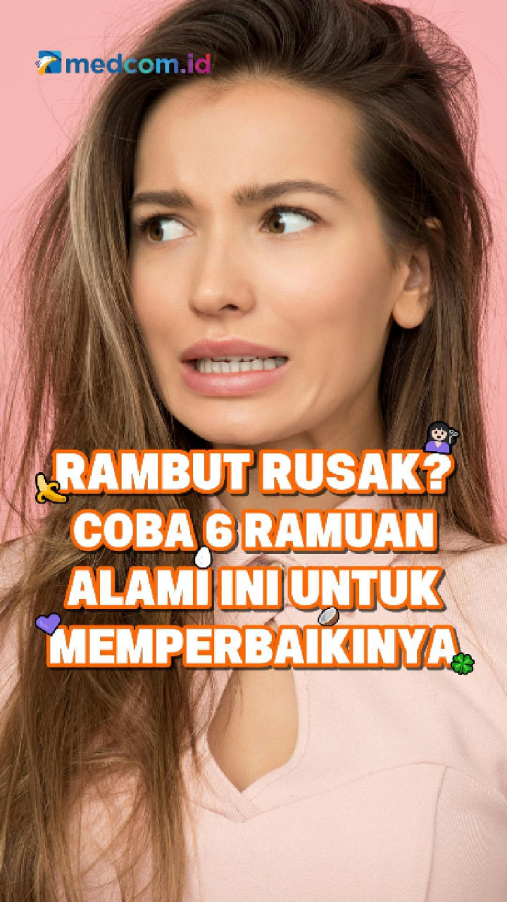 Rambut Rusak? Coba 6 Ramuan Alami Ini untuk Memperbaikinya
