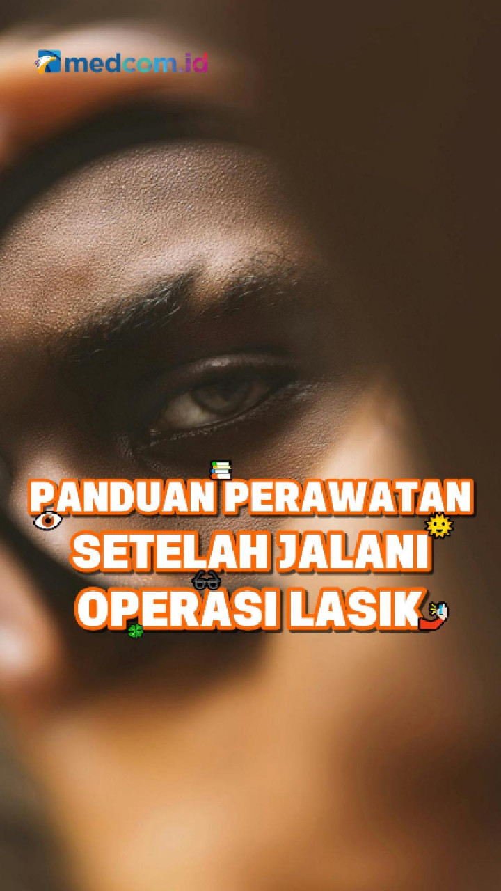 Panduan Perawatan Setelah Jalani Operasi Lasik
