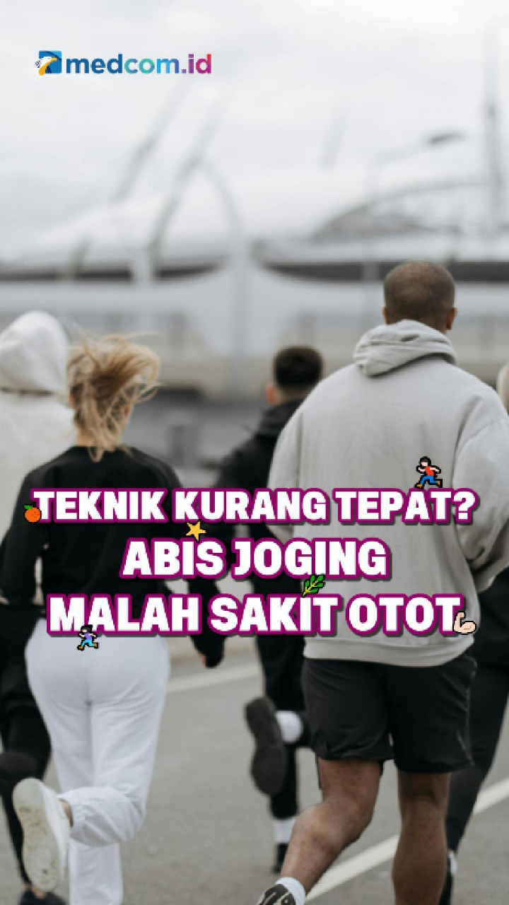 Teknik Kurang Tepat? Abis Joging Malah Sakit Otot