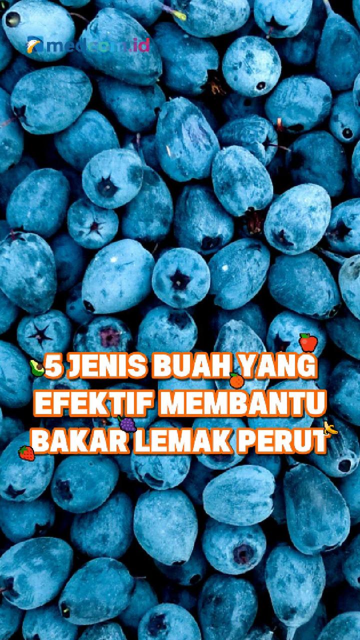 5 Jenis Buah yang Efektif Membantu Bakar Lemak Perut