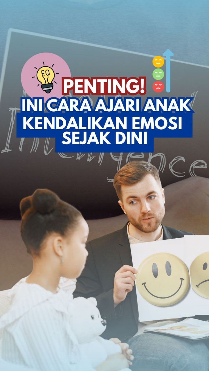 Penting! Ini Cara Ajari Anak Kendalikan Emosi Sejak Dini