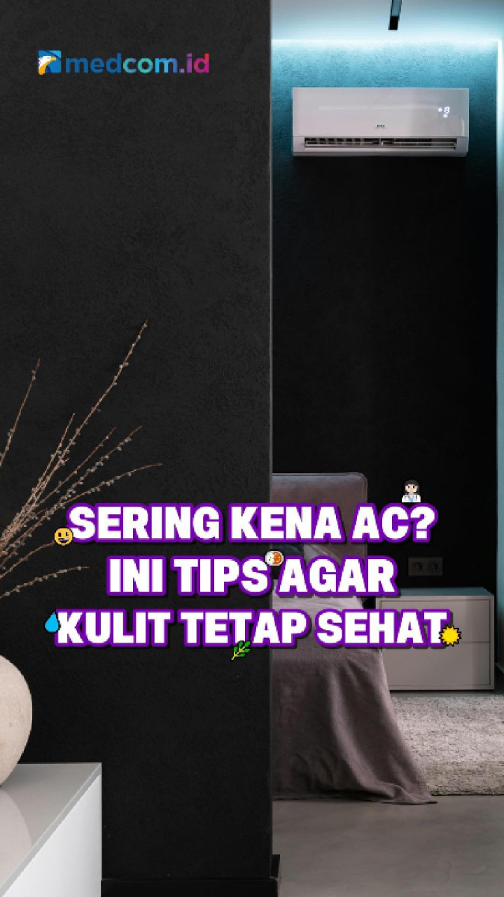 Sering Kena AC? Ini Tips Agar Kulit Tetap Sehat