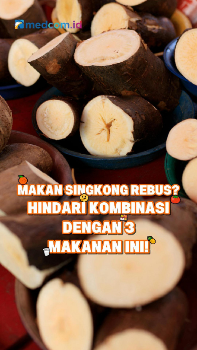 Makan Singkong Rebus? Hindari Kombinasi dengan 3 Makanan Ini!