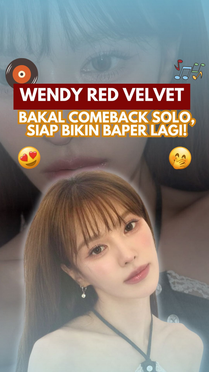 Wendy Red Velvet Bakal Comeback Solo, Siap Bikin Baper Lagi!