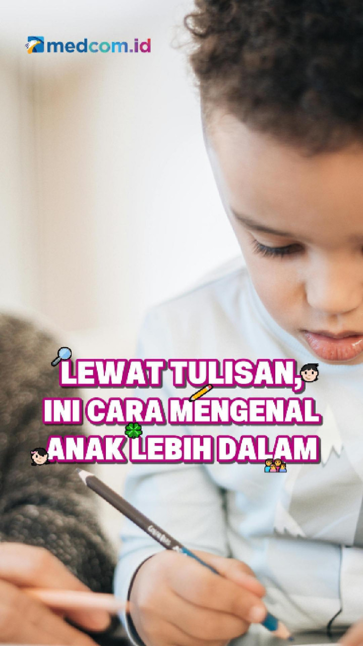 Lewat Tulisan, Ini Cara Mengenal Anak Lebih Dalam