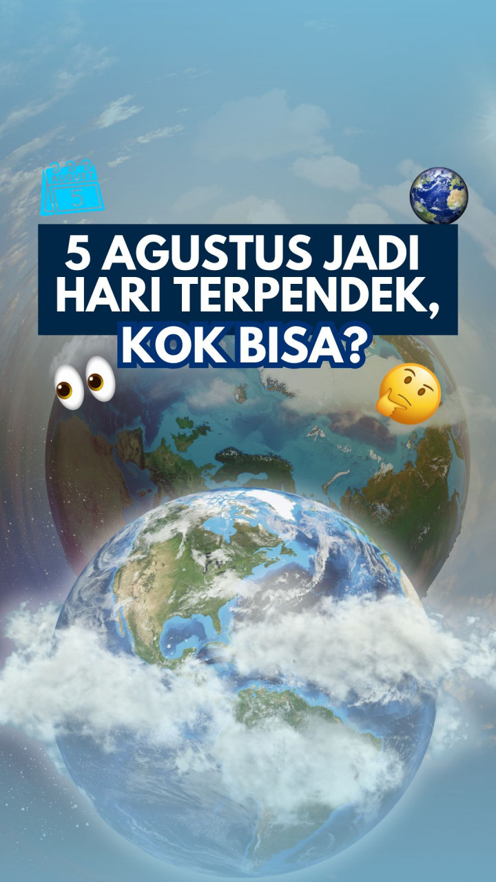 5 Agustus Jadi Hari Terpendek, Kok Bisa?