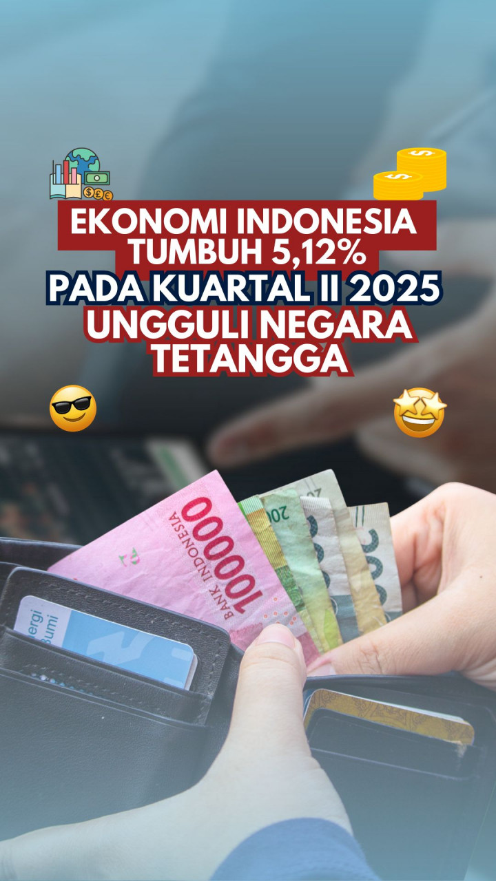Ekonomi Indonesia tumbuh 5,12% pada kuartal II 2025, ungguli negara tetangga