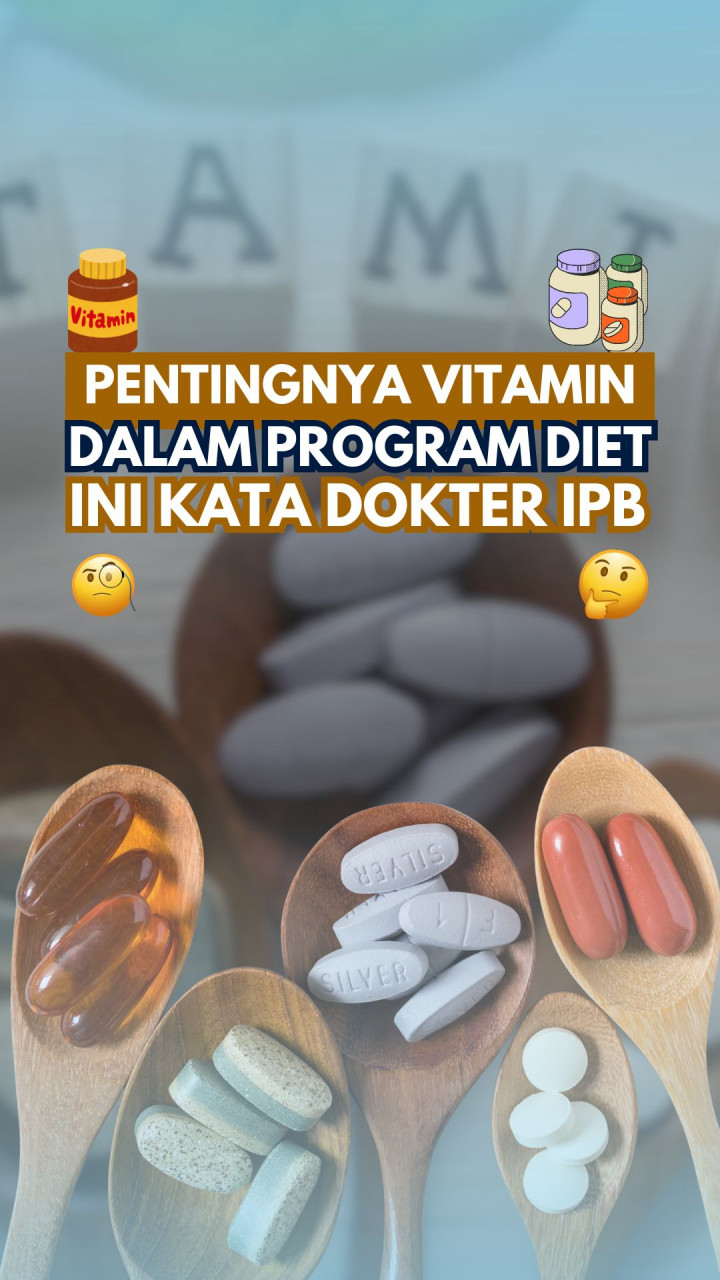 Pentingnya Vitamin dalam Program Diet, Ini Kata Dokter IPB