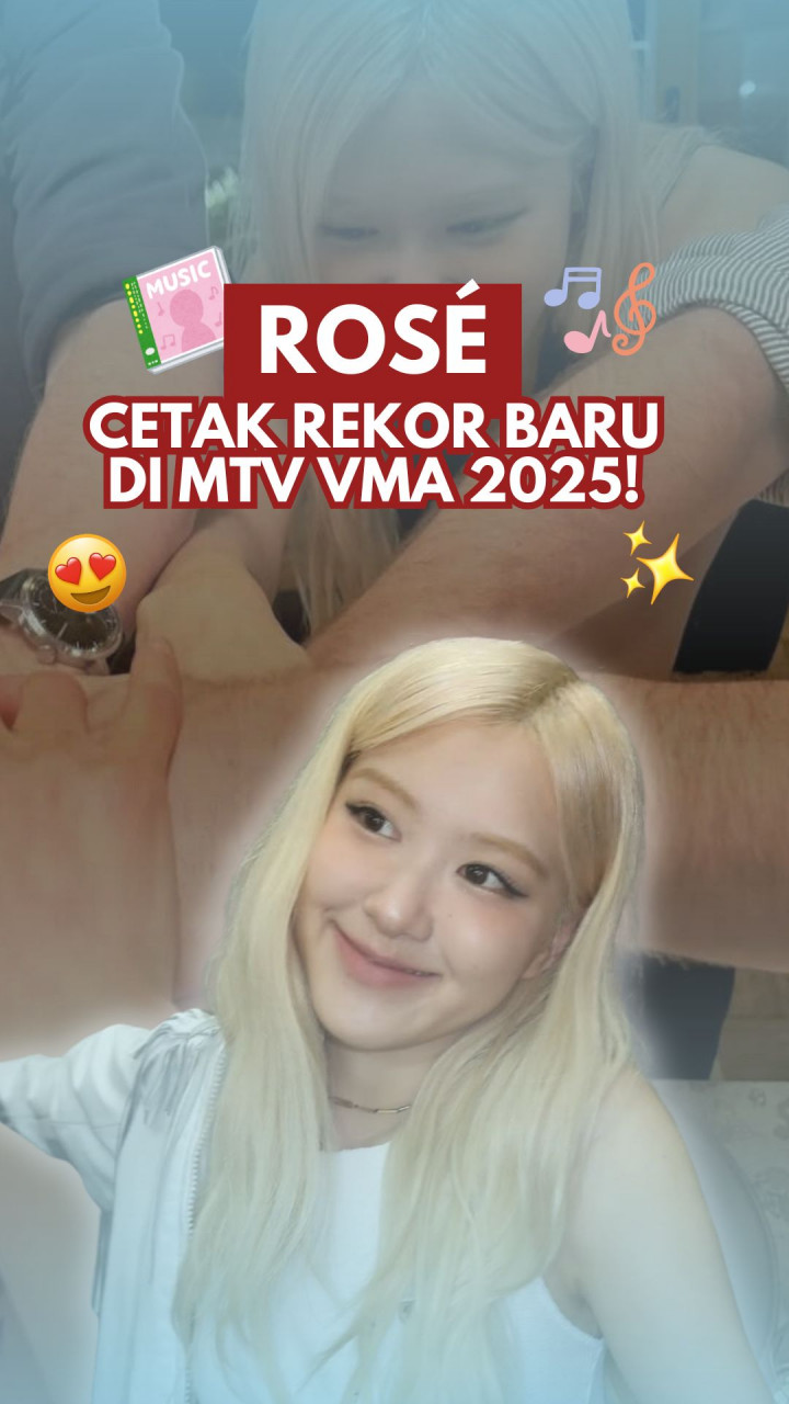 Rosé Cetak Rekor Baru di MTV VMA 2025!