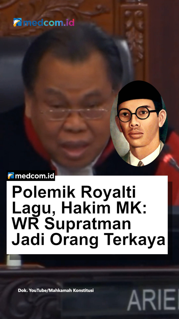 Polemik Royalti Lagu, Hakim MK: WR Supratman Jadi Orang Terkaya di Indonesia