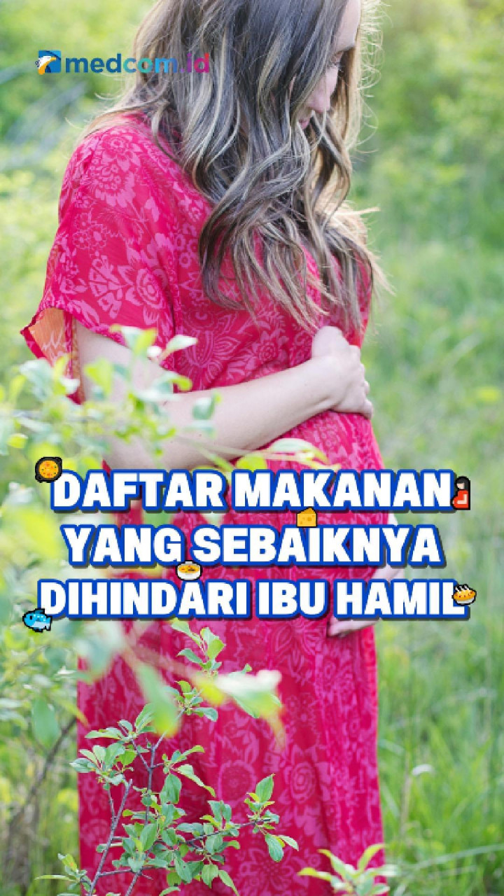 Daftar Makanan yang Sebaiknya Dihindari Ibu Hamil