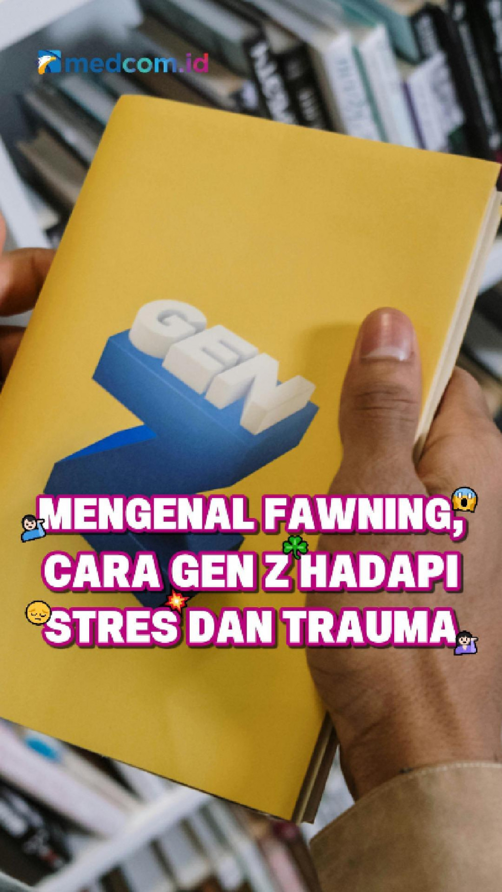 Mengenal Fawning, Cara Gen Z Hadapi Stres dan Trauma