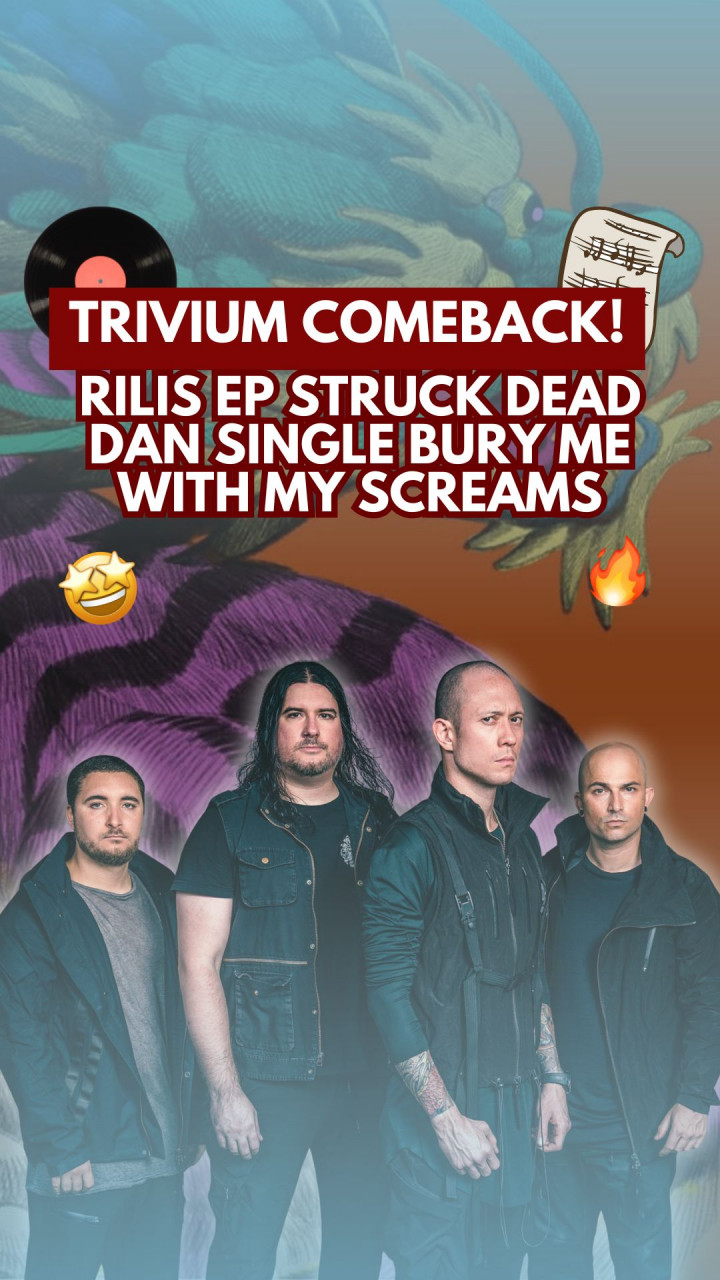 Trivium Comeback! Rilis EP Struck Dead dan Single Bury Me With My Screams