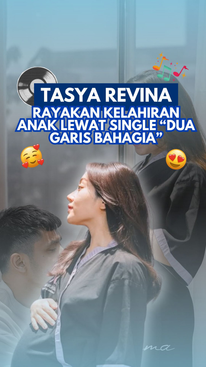 Tasya Revina Rayakan Kelahiran Anak Lewat Single “Dua Garis Bahagia”