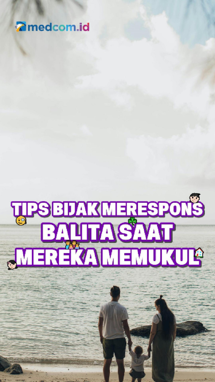 Tips Bijak Merespons Balita Saat Mereka Memukul