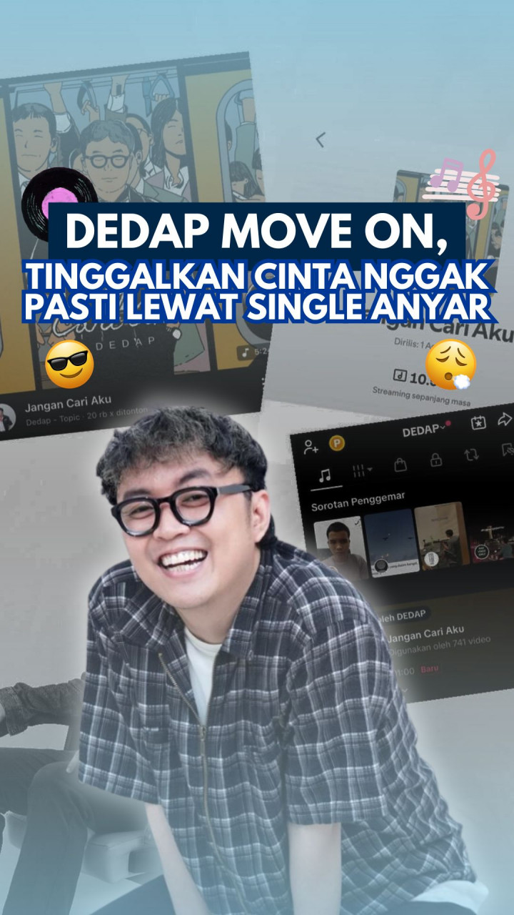 Dedap Move On, Tinggalkan Cinta Nggak Pasti Lewat Single Anyar