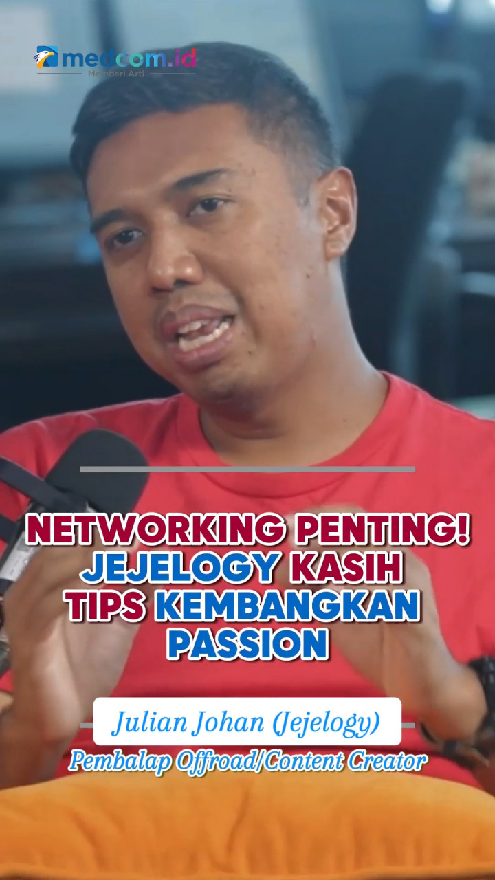Networking Penting! Jejelogy Kasih Tips Kembangkan Passion