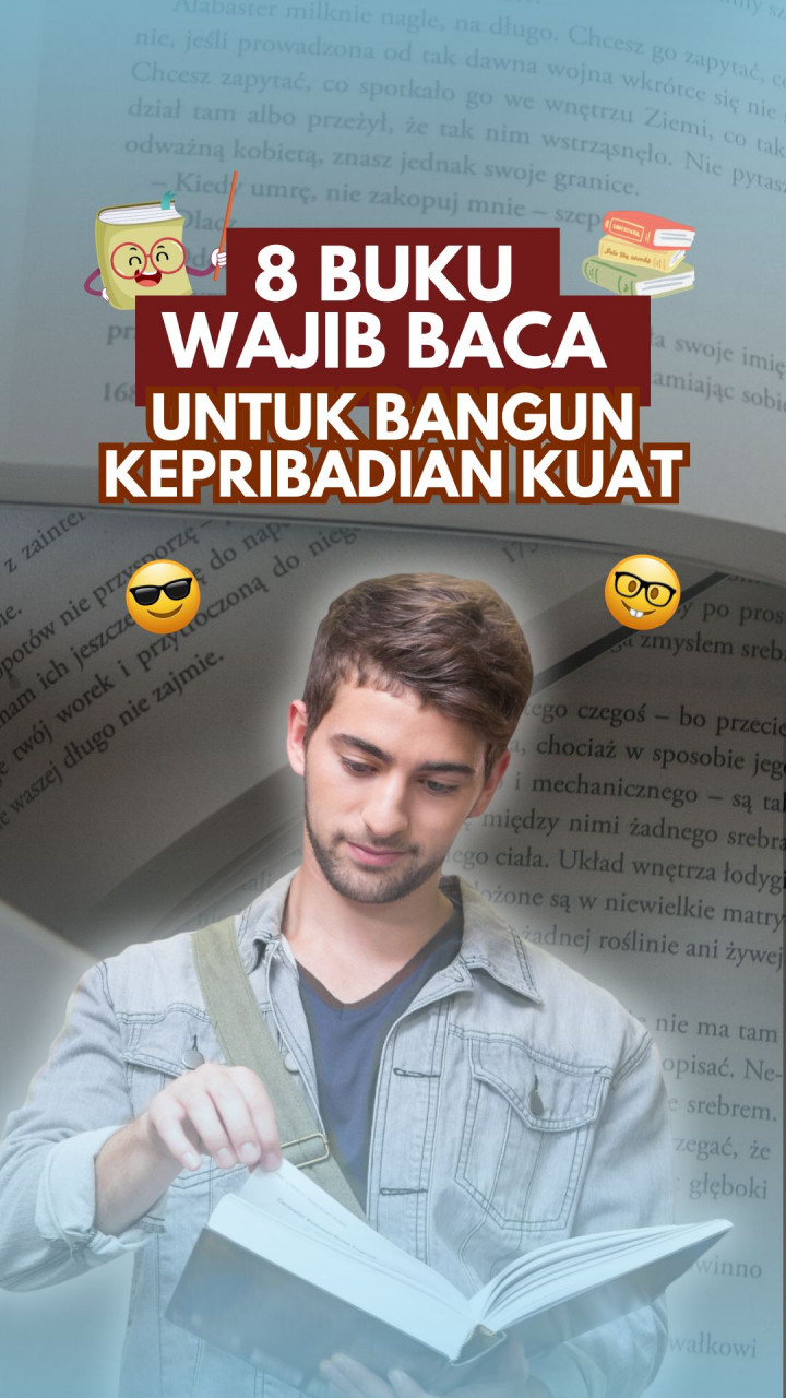8 Buku Wajib Baca untuk Bangun Kepribadian Kuat