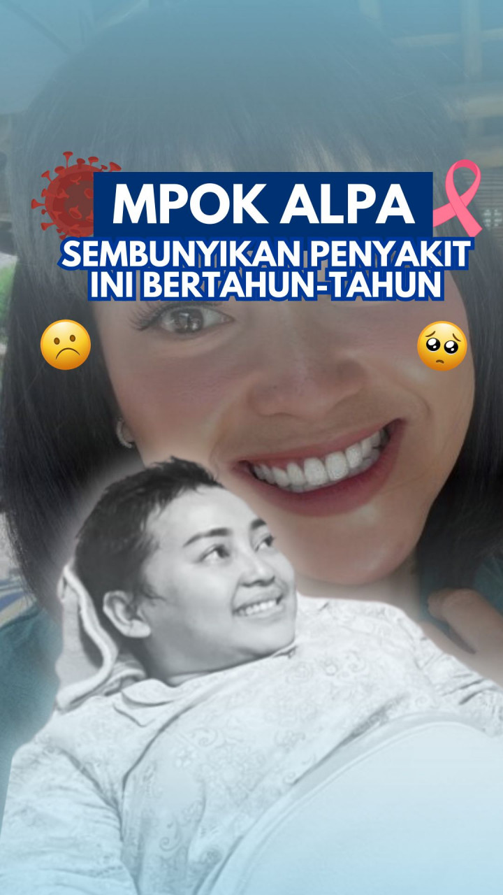 Mpok Alpa Sembunyikan Penyakit Ini Bertahun-tahun!