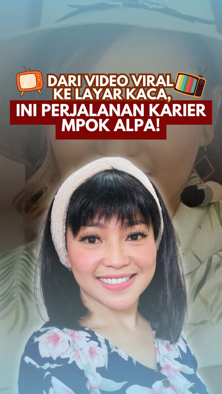 Dari Video Viral ke Layar Kaca, Ini Perjalanan Karier Mpok Alpa!