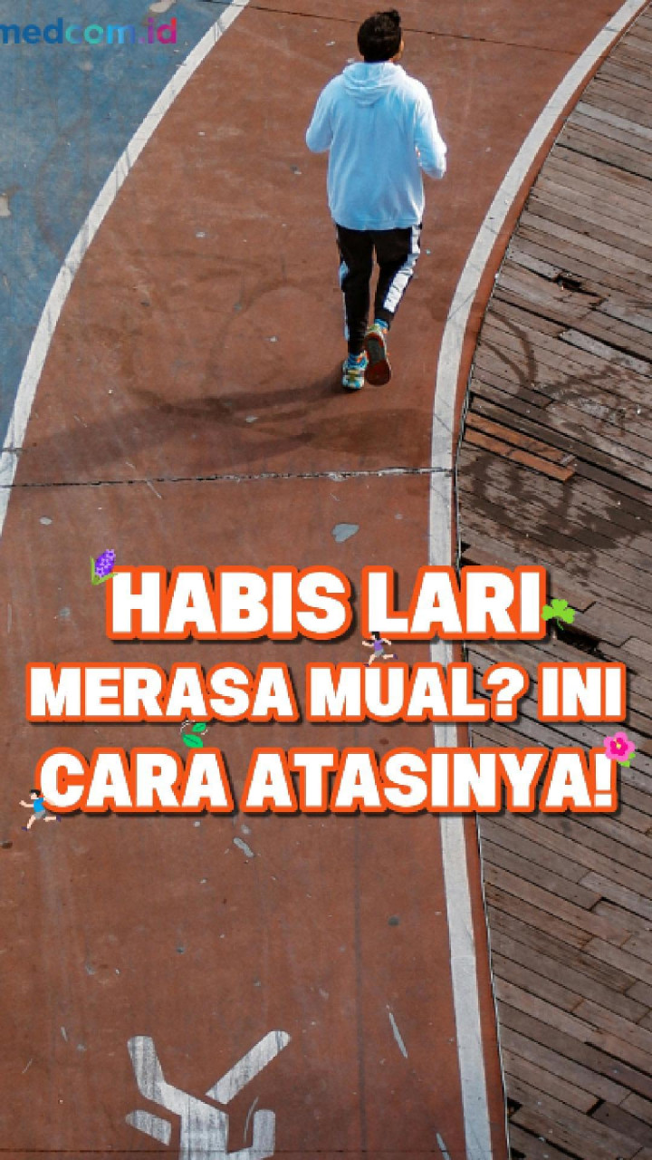 Habis Lari Merasa Mual? Ini Cara Atasinya!
