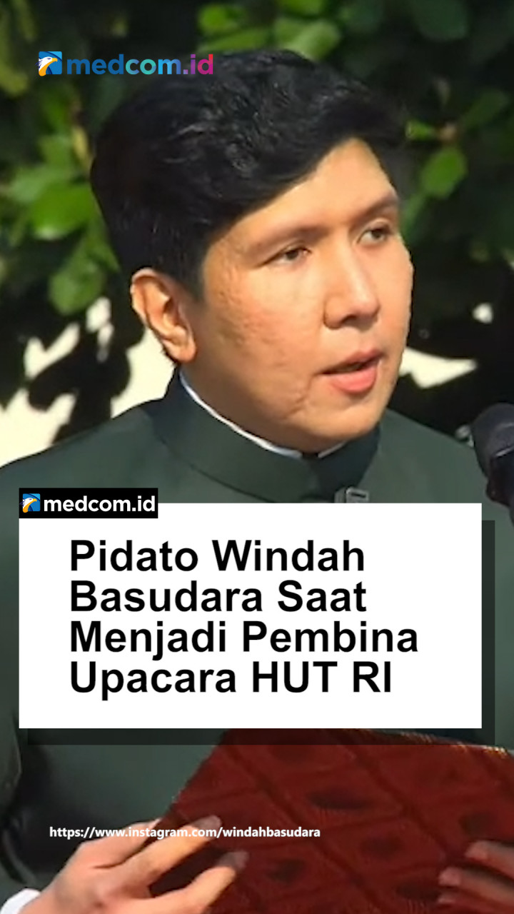 Pidato Windah Basudara Saat Menjadi Pembina Upacara HUT RI