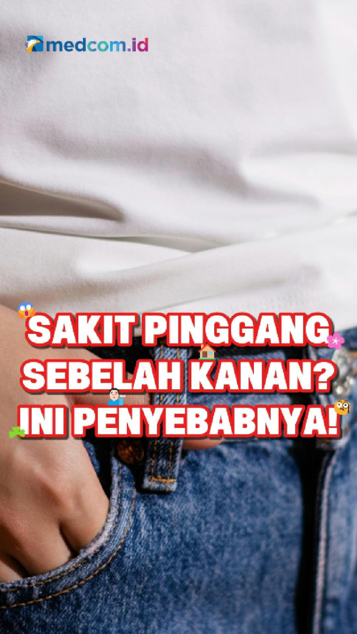 Sakit Pinggang Sebelah Kanan? Ini Penyebabnya!