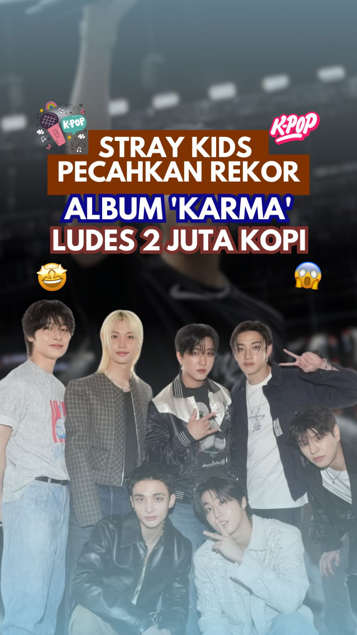 Stray Kids Pecahkan Rekor, Album 'KARMA' Ludes 2 Juta Kopi