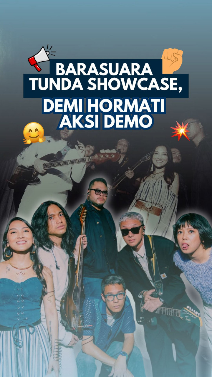 Barasuara Tunda Showcase, Demi Hormati Aksi Demo