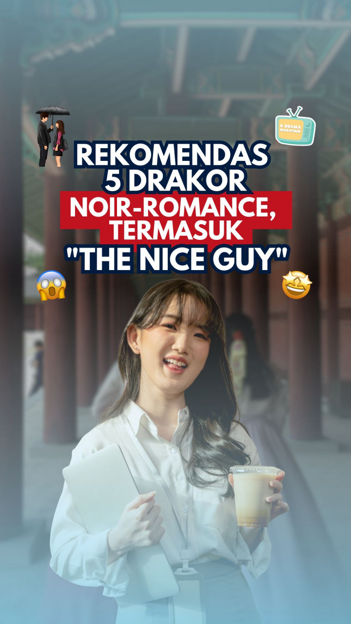 Rekomendasi 5 Drakor Noir-Romance, Termasuk 