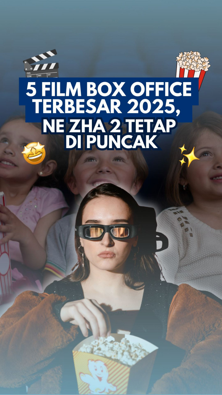 5 Film Box Office Terbesar 2025, Ne Zha 2 Tetap di Puncak