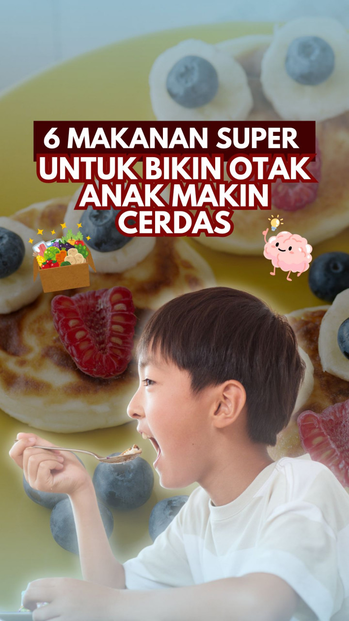 6 Makanan Super untuk Bikin Otak Anak Makin Cerdas