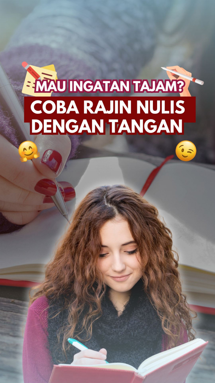 Mau Ingatan Tajam? Coba Rajin Nulis dengan Tangan