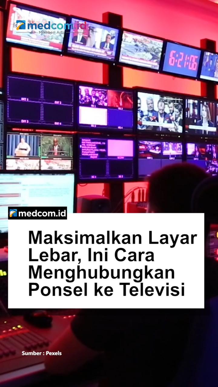 Maksimalkan Layar Lebar, Ini Cara Menghubungkan Ponsel ke Televisi