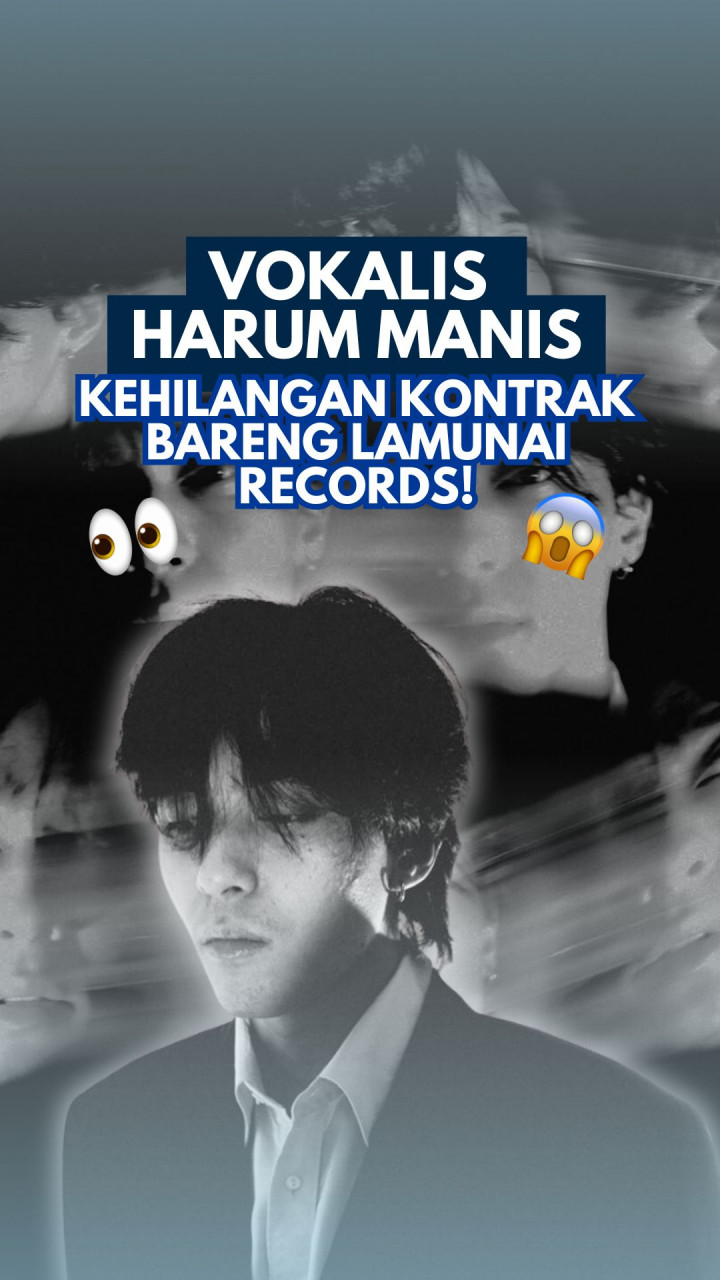 Vokalis Harum Manis Kehilangan Kontrak Bareng Lamunai Records!