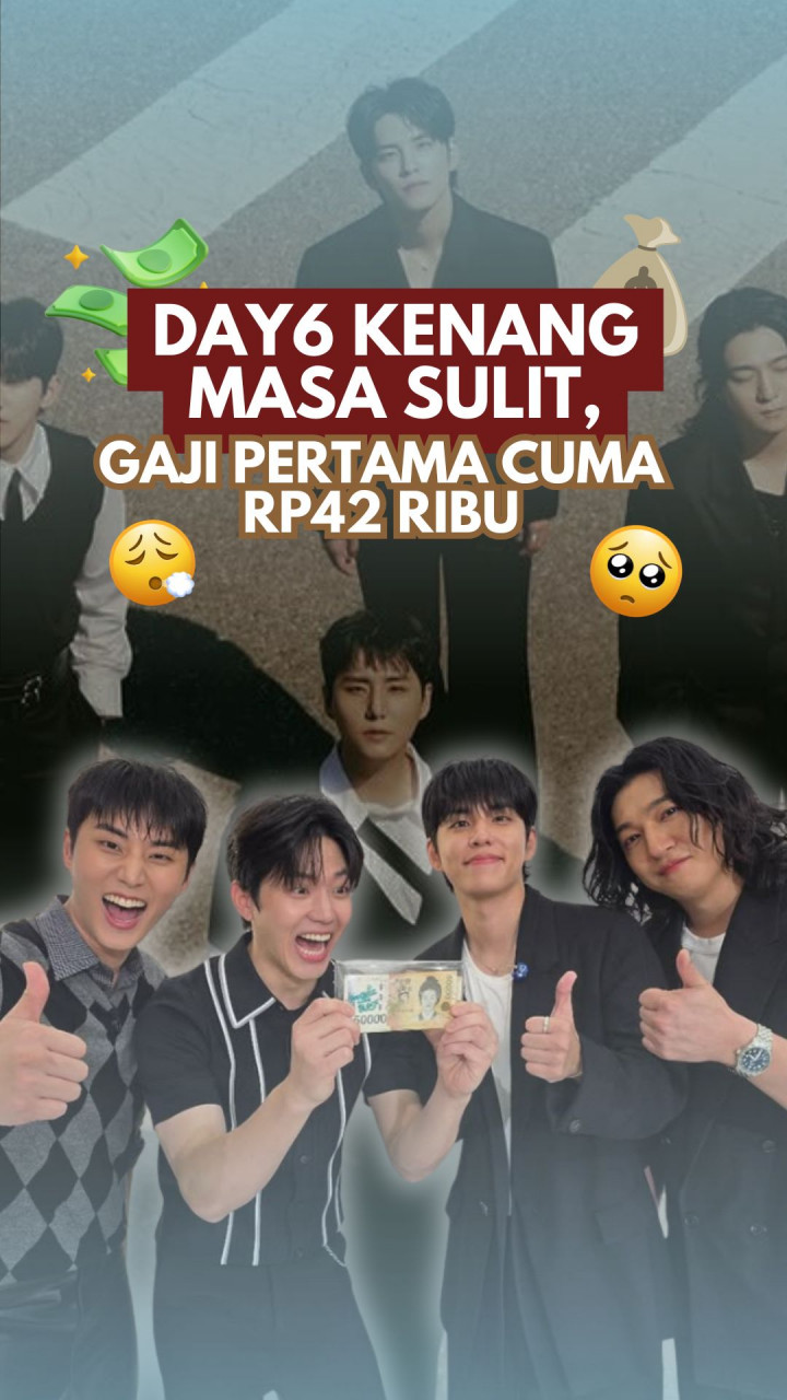 DAY6 Kenang Masa Sulit, Gaji Pertama Cuma Rp42 Ribu