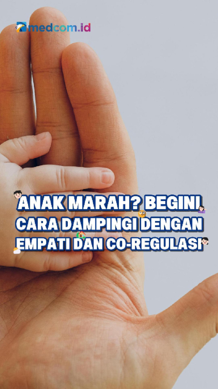 Anak Marah? Begini Cara Dampingi dengan Empati dan Co-Regulasi