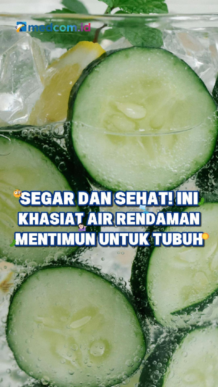 Segar dan Sehat! Ini Khasiat Air Rendaman Mentimun untuk Tubuh