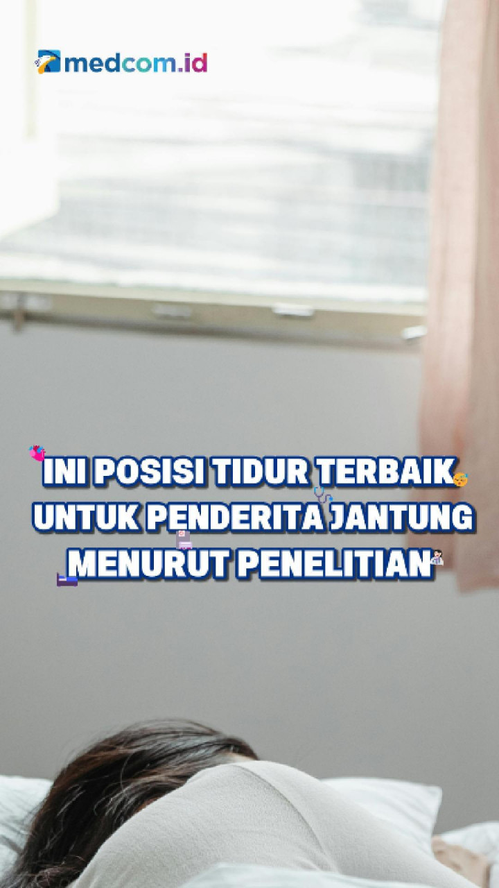 Ini Posisi Tidur Terbaik untuk Penderita Jantung Menurut Penelitian